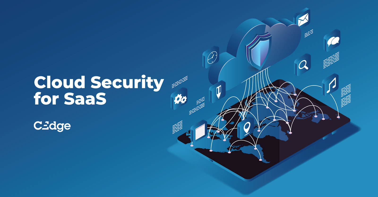 Cloud Security for SaaS: What Organizations Need to Get Right