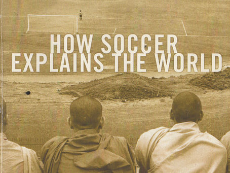 IN THE BOOKS: "How Soccer Explains the World: A Global Journey Through the Beautiful Game" 