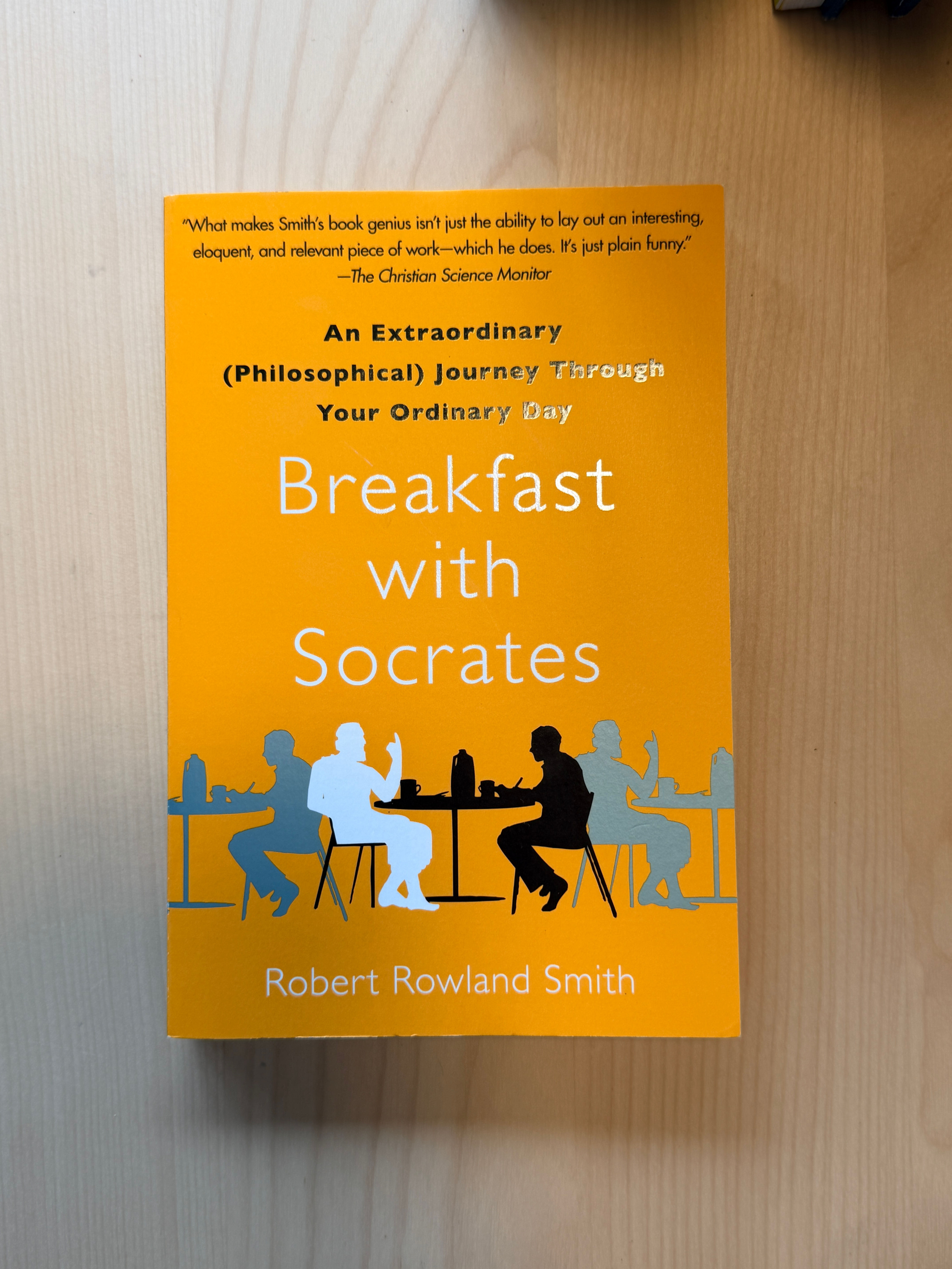 Breakfast with Socrates (Robert Rowland Smith)