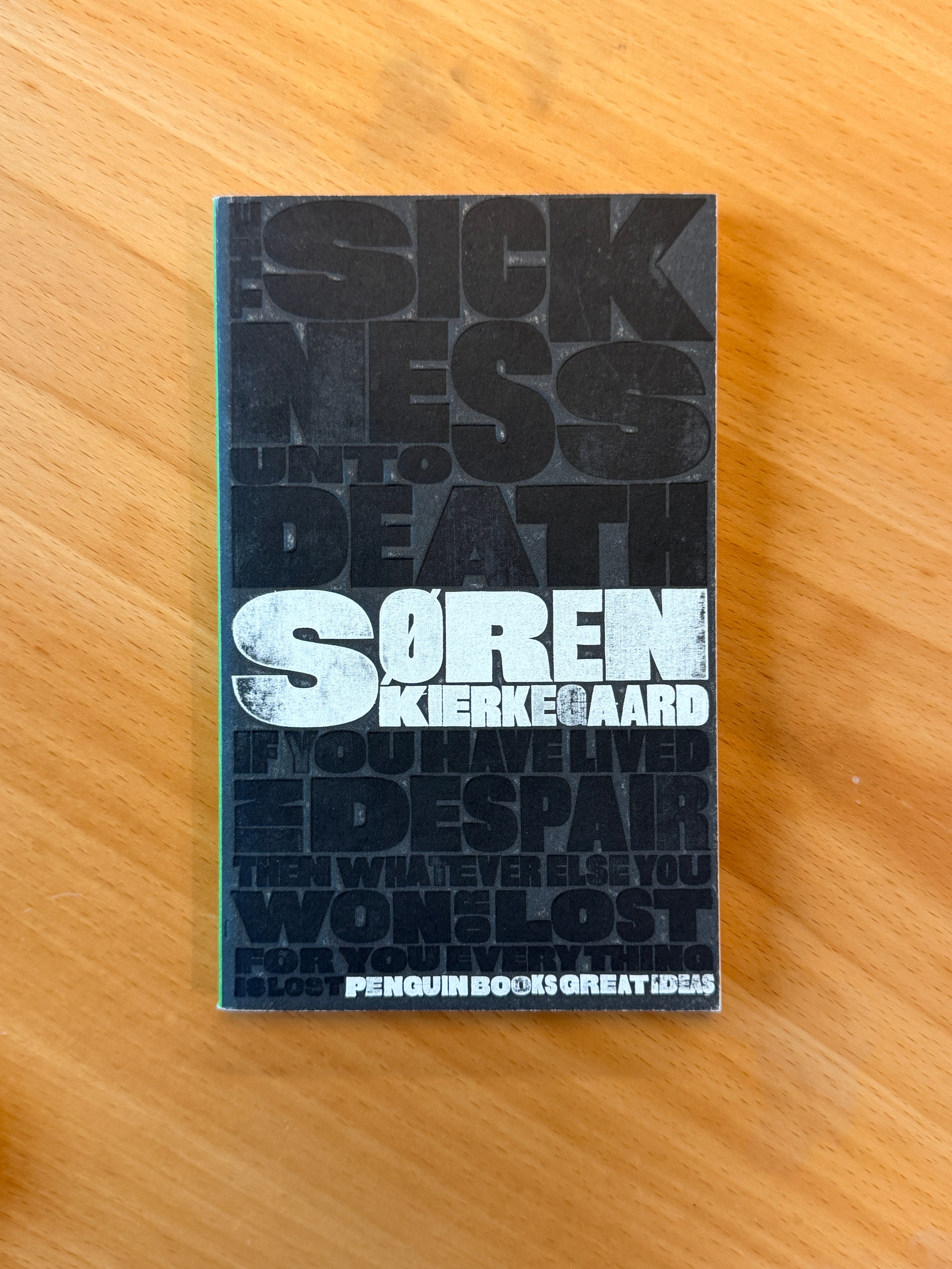 The Sickness Unto Death (Soren Kierkegaard)