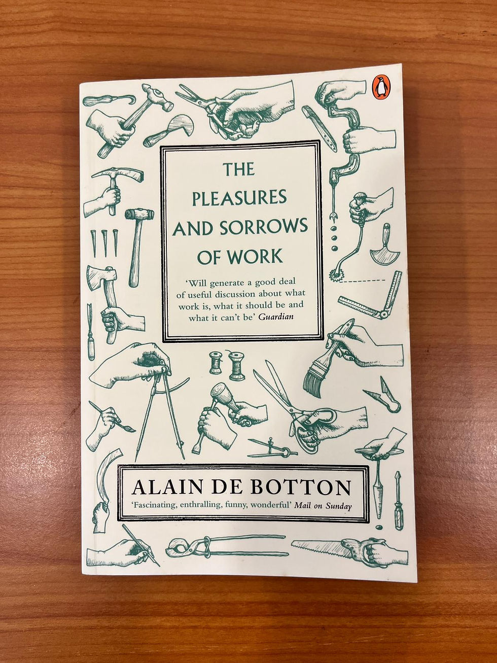 The Pleasures and Sorrows of Work (Alain de Botton)