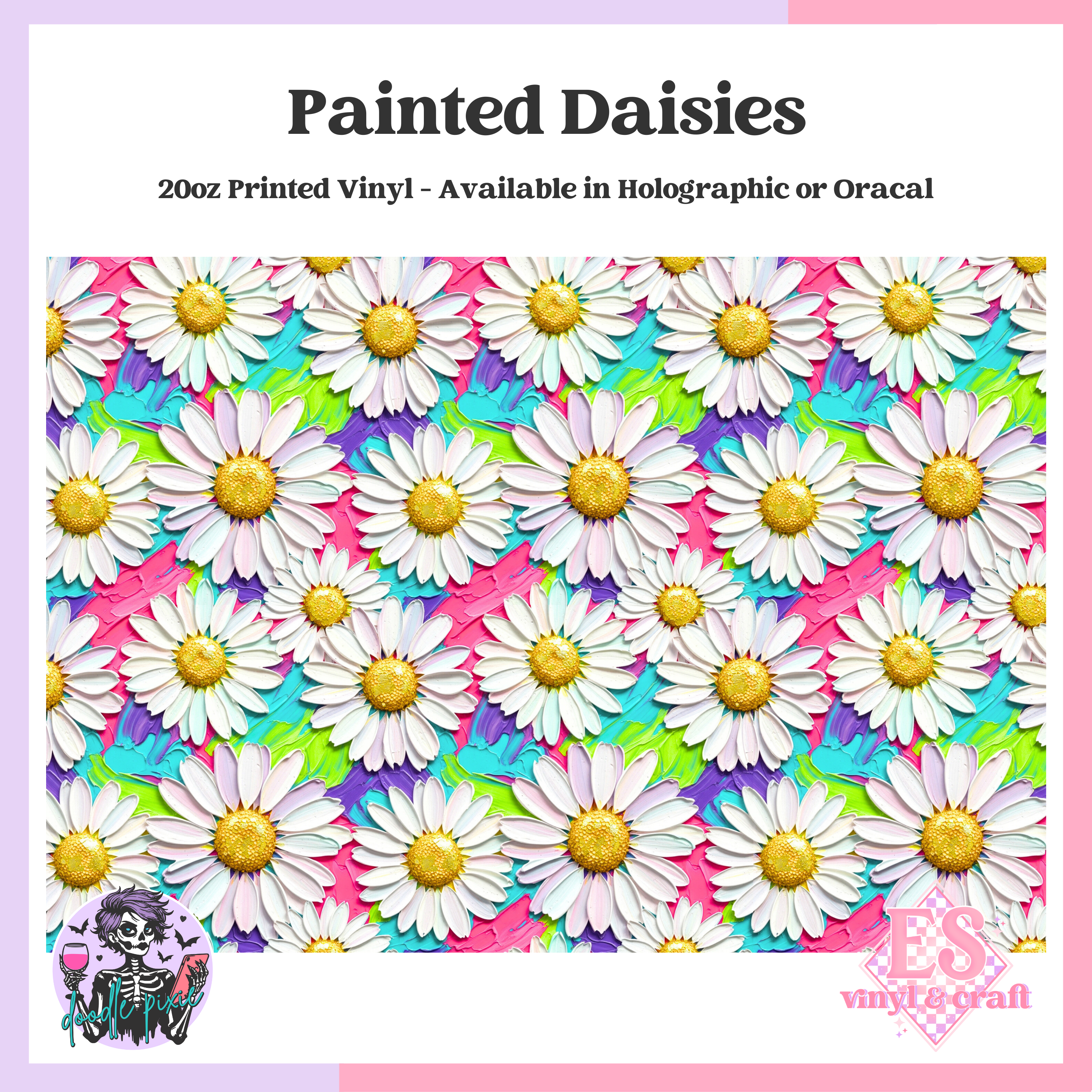Painted Daisies - 20oz Printed Tumbler Self Adhesive Vinyl
