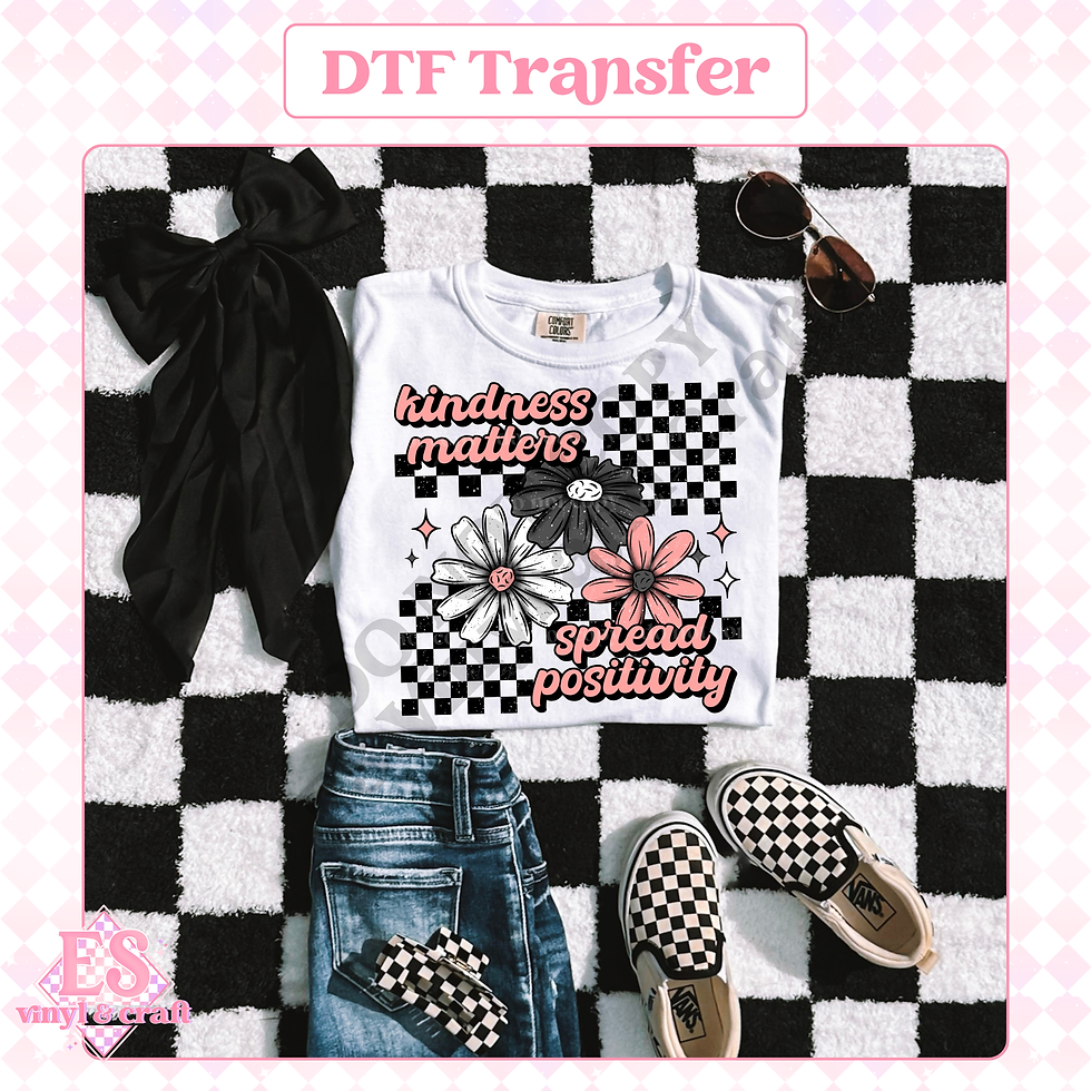Kindness Matters (Black or White Accents) - DTF Transfer