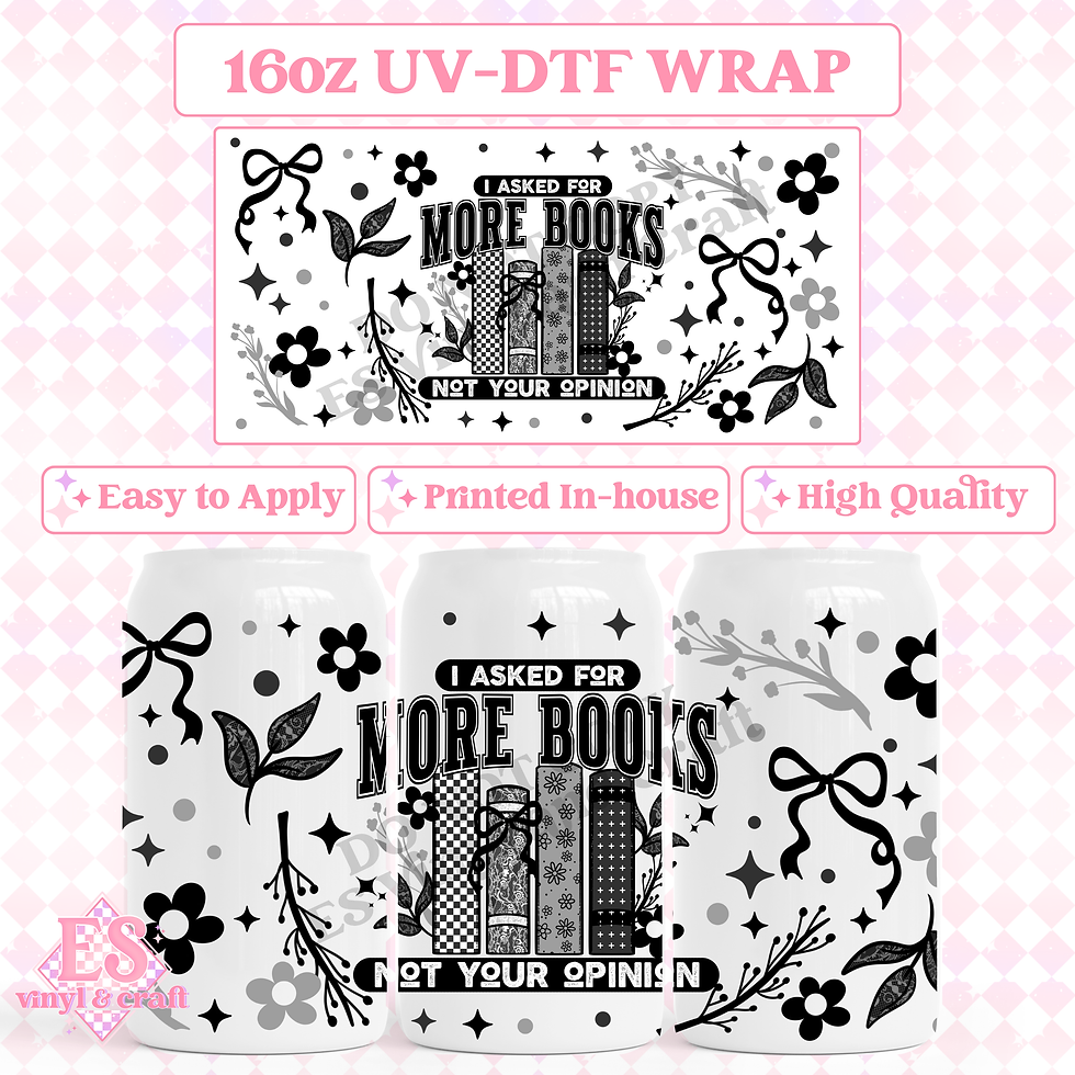 More Books - 16oz Beer Can / Libbey UV-DTF Transfer