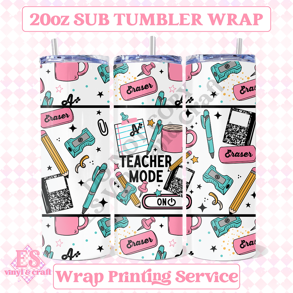 Teacher Mode - Full 20oz Tumbler Sublimation Print