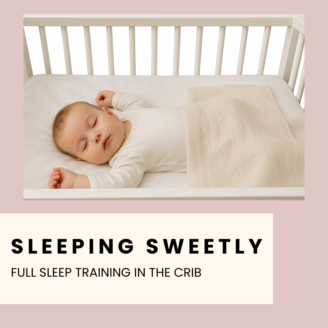 Sleeping Sweetly - Full Sleep Training in the Crib