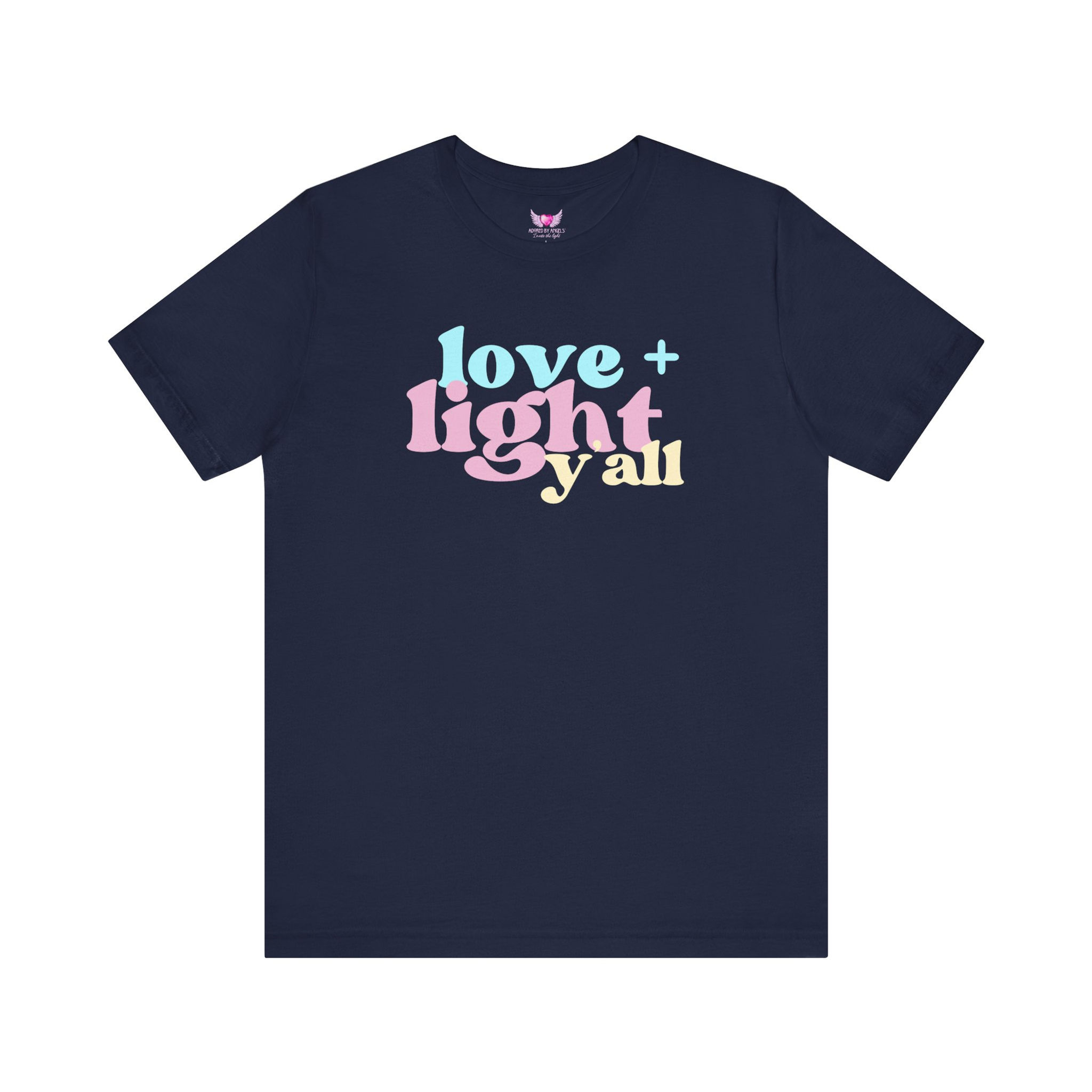 Love and Light Y’all Tee. (Pastel) 