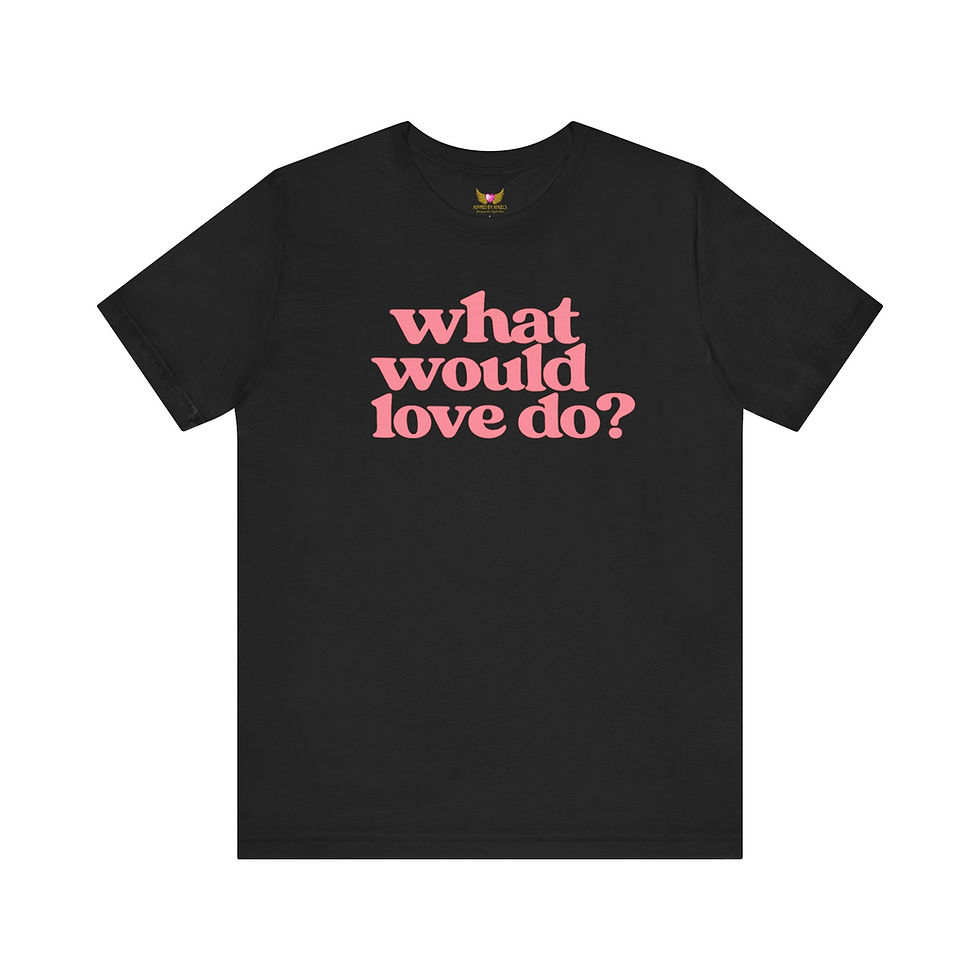 Thumbnail: What Would Love Do Tee. 