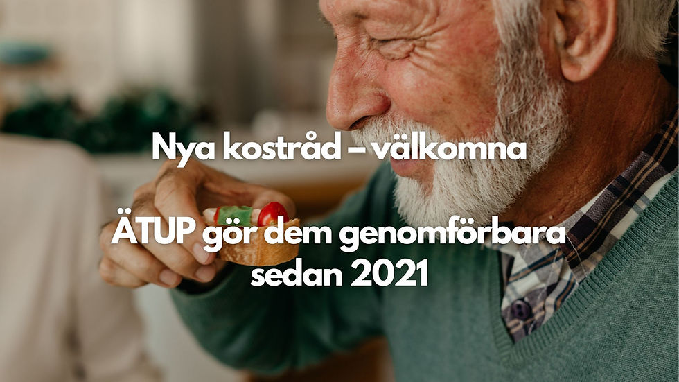 Nya kostråd till äldre 🙏 ÄTUP är metoden som får dem att fungera