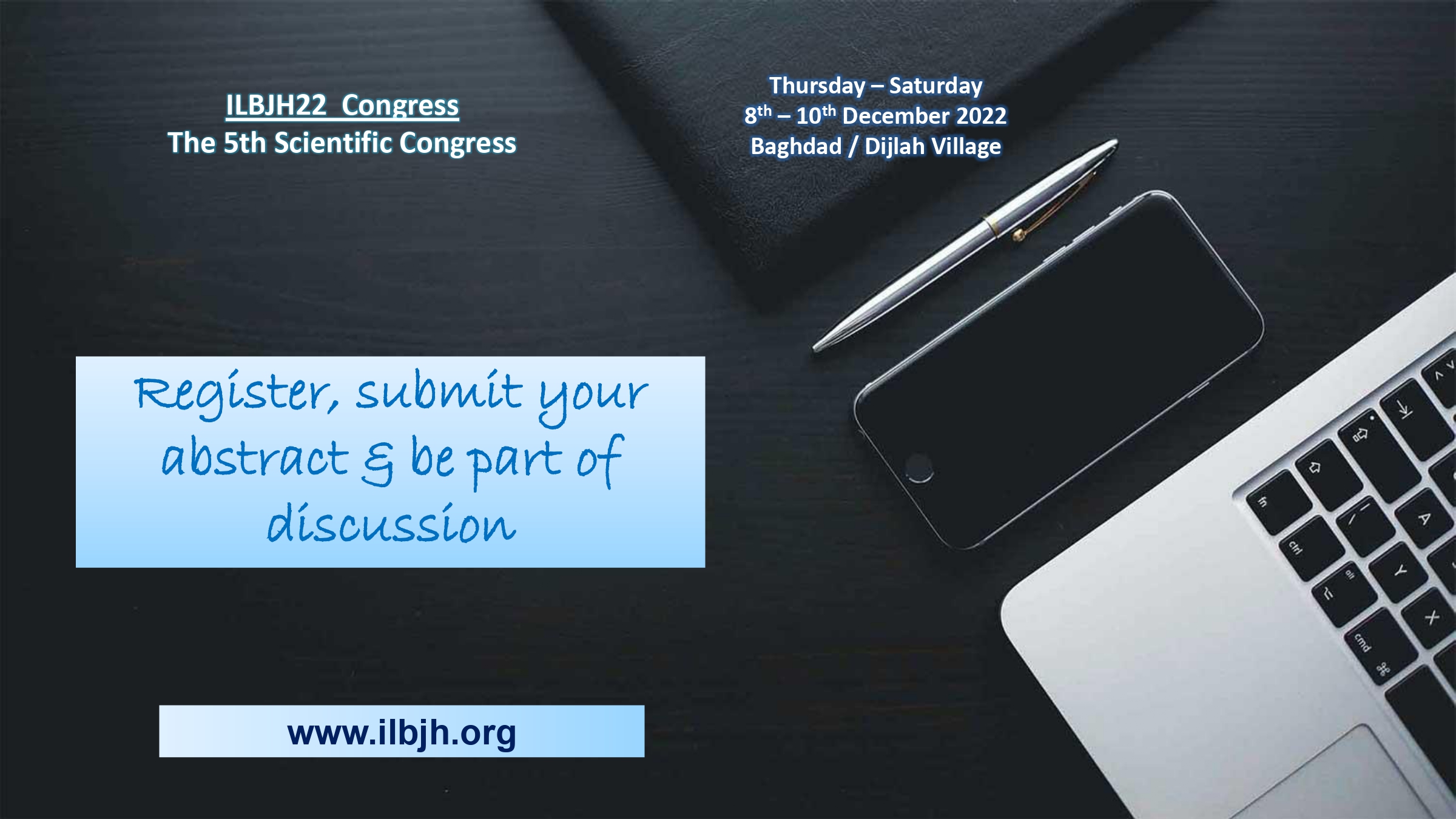 Registration & Abstract Submissions for ILBJH 2022 Congress