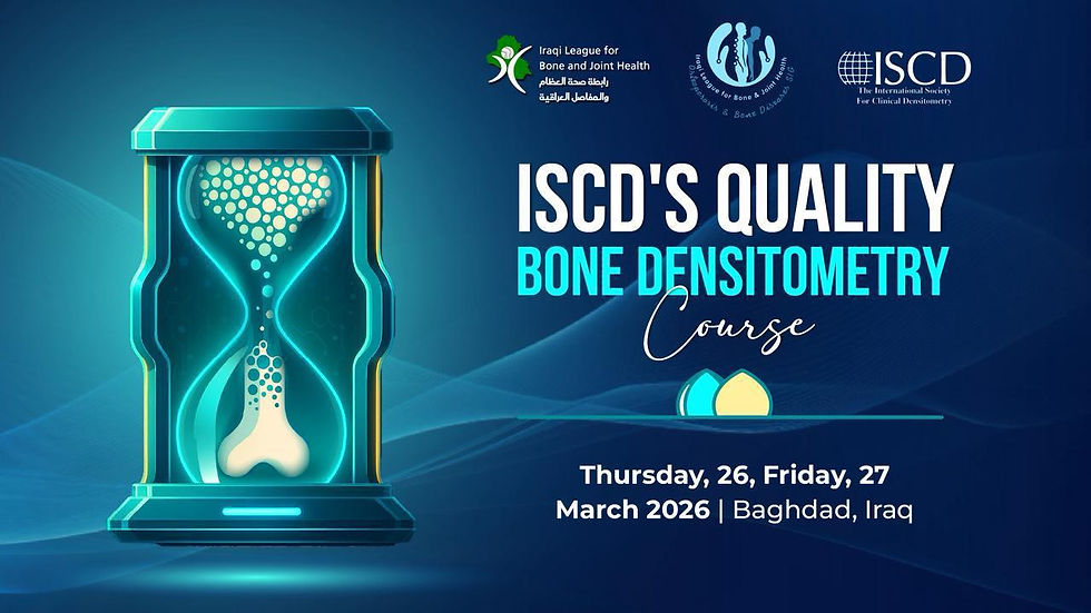 First ISCD-Supervised Bone Density Measurement Course in Iraq – Baghdad, March 2026