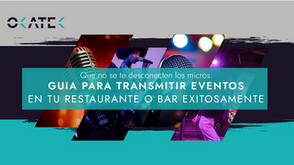 Guia para transmitir eventos en tu restaurante o negocio exitosamente