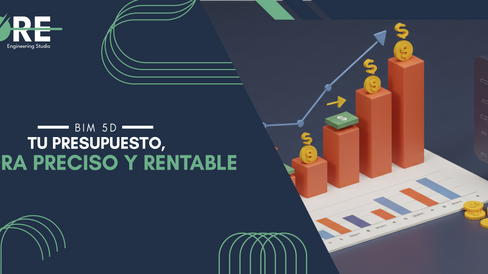 De la Estimación de Costos al Control Financiero: BIM 5D