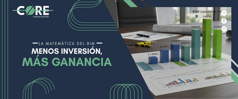 La Matemática del BIM: Menos Inversión, Más Ganancia
