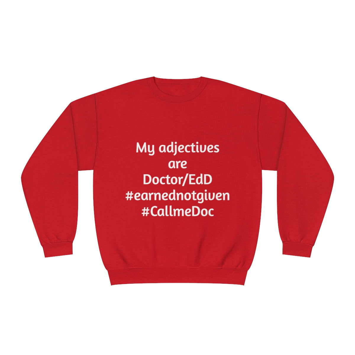 My Adjectives Are Unisex NuBlend® Crewneck Sweatshirt