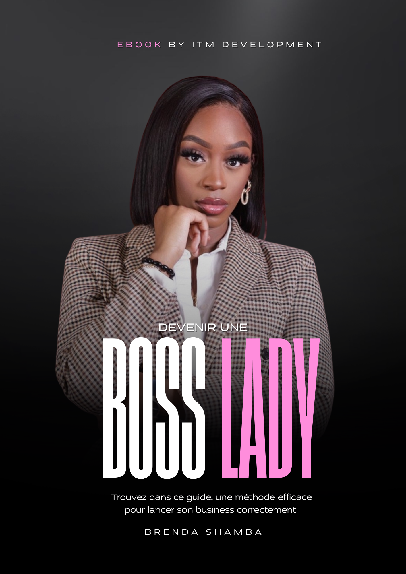 Ebook : Devenir une Boss Lady en 2025