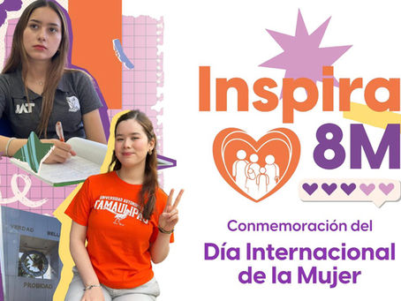 Llevará la UAT a sus campus la gira "Inspira 8M" por el Día de la Mujer