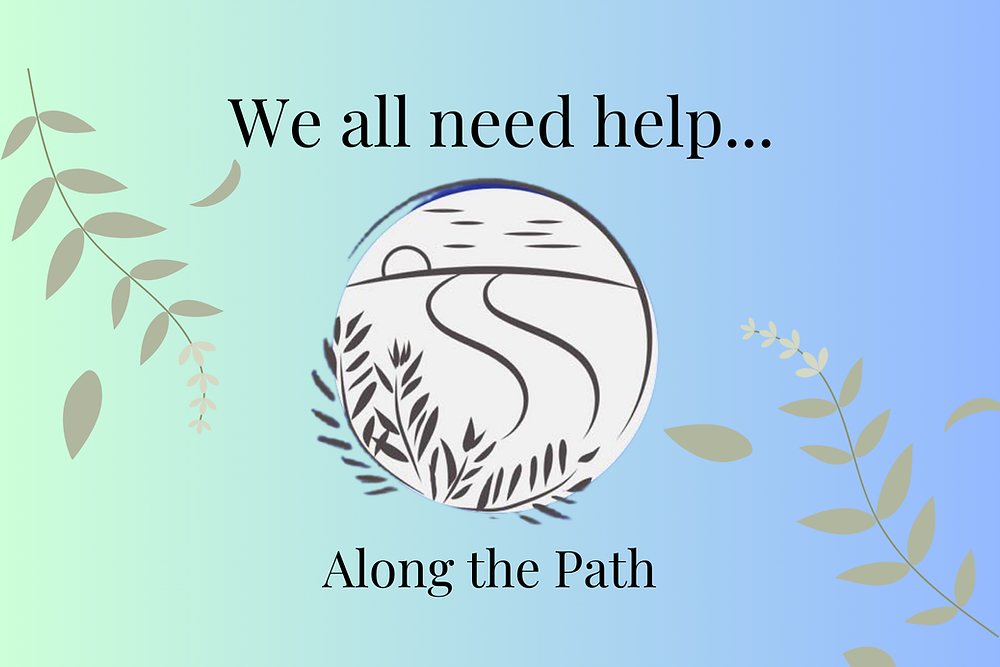 We All Help We All need a little Help ...