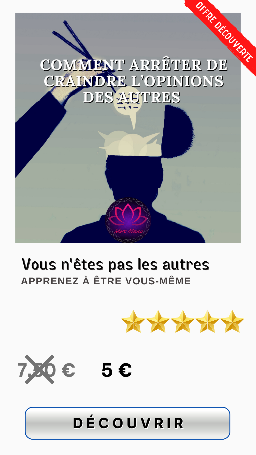 COMMENT ARRÊTER DE CRAINDRE L'OPINION DES AUTRES