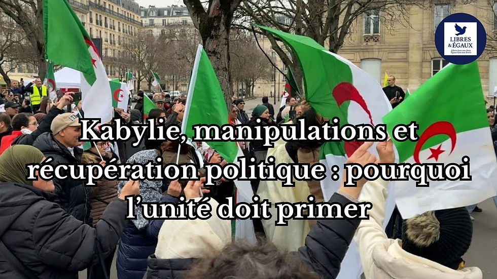 Kabylie, manipulations et récupération politique  pourquoi l’unité doit primer