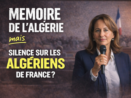 Ségolène Royal, l’Algérie, la mémoire et après ?