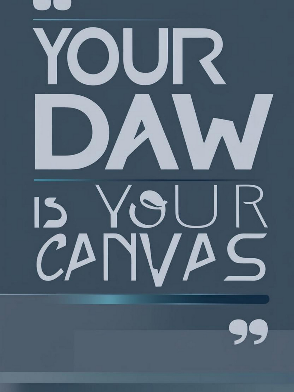Zazzle Your DAW Is Your Canvas option 2 Poster (Front)
