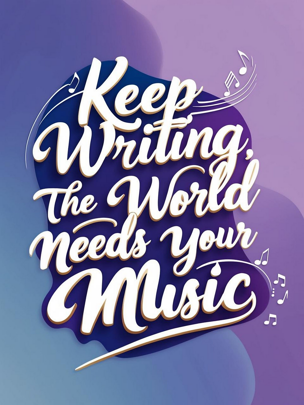Zazzle Keep Writing-The World Needs Your Music Poster (Front)