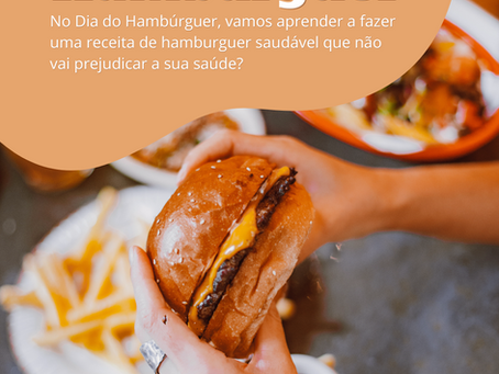 Dia Mundial do Hambúrguer: Celebre com Sabor e Saúde!