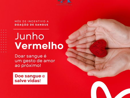 Seja um doador de sangue - Junho vermelho