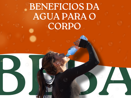 Benefícios da Água para o Corpo: Saúde em Cada Gole