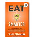 "Eat Smarter" by Shawn Stevenson