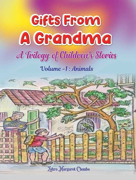 Gifts From A Grandma: A Trilogy of Children’s Stories