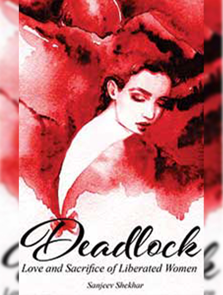 Deadlock: Love and Sacrifice of Liberated Women
