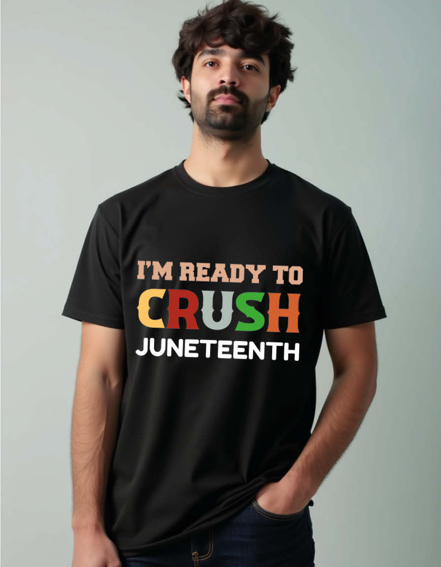 i'm ready to crush juneteenth Premium Unisex Printed Graphic T-Shirt