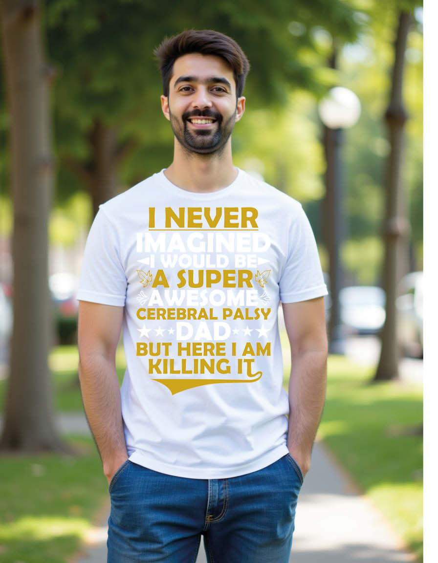Thumbnail: i never imagined would be a super awesome cerebral palsy dad but here i am Tees