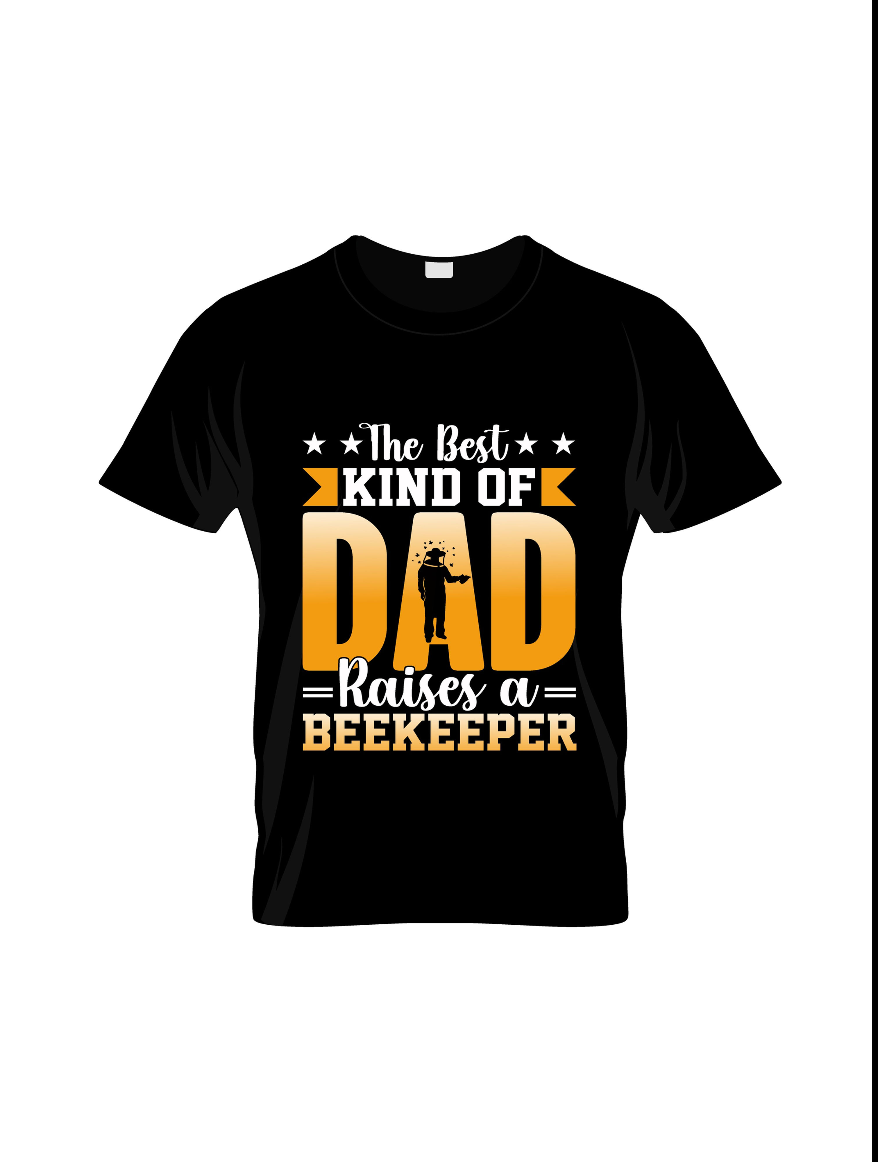 the best kind of dad raises a beekeeper typography printed t shirts