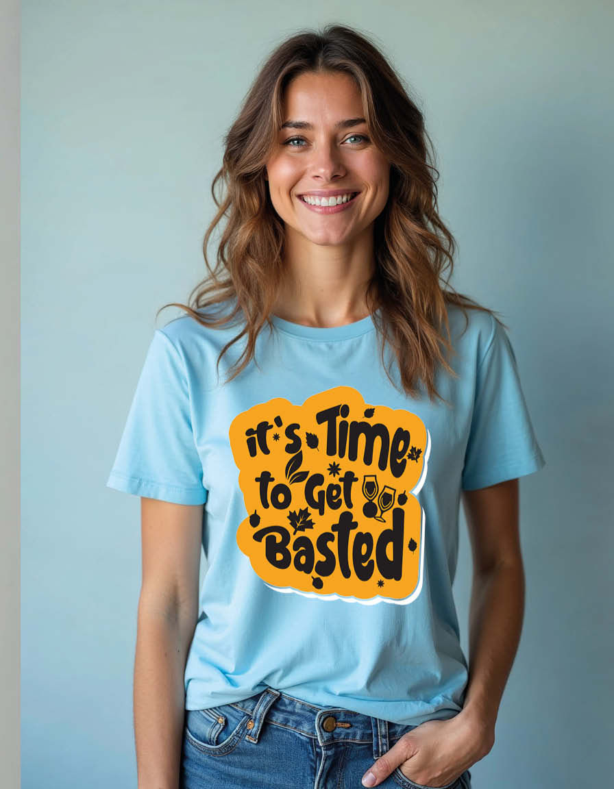 it's time to get basted Unisex Printed Graphic T-Shirt For Mens, Womens & Kids