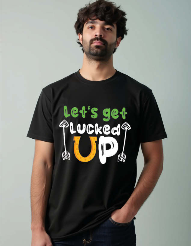 let's get lucked up Unisex Printed Graphic T-Shirt For Mens Womens & Kids