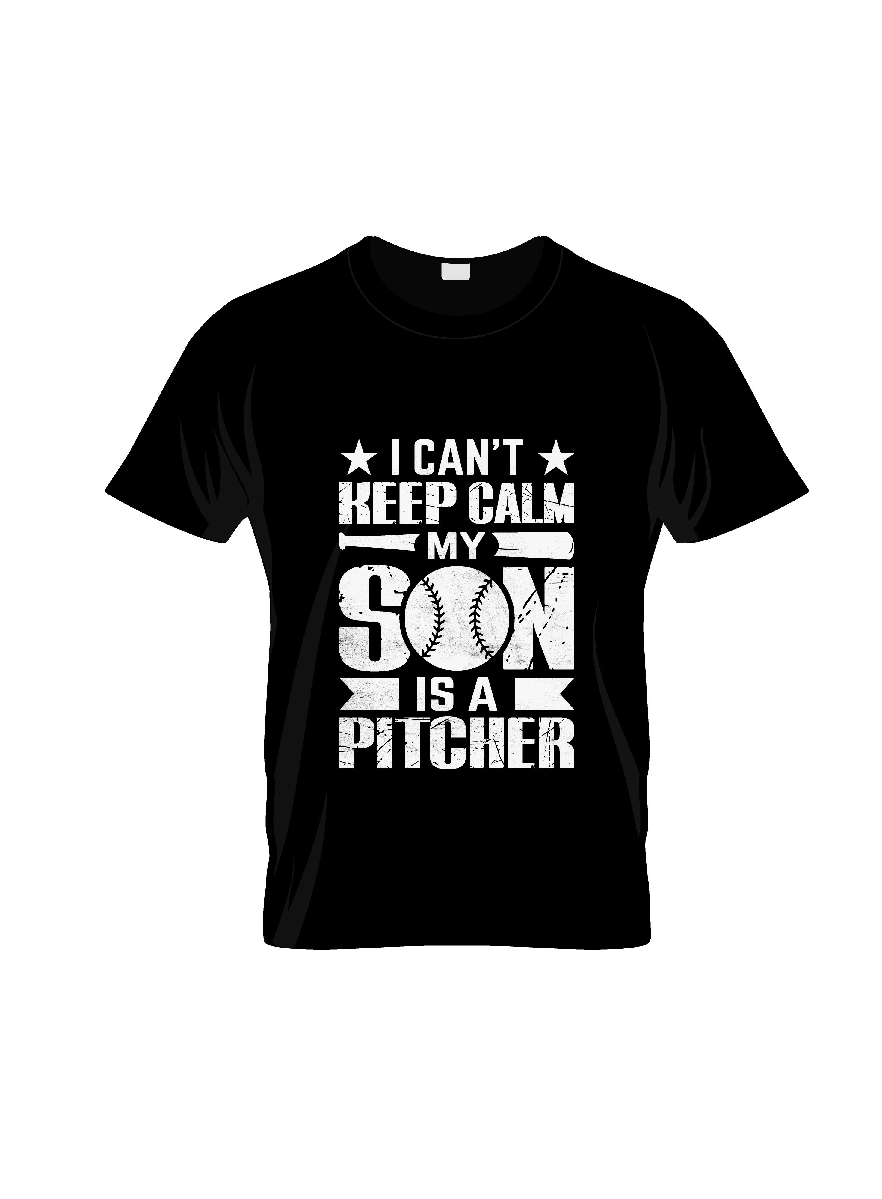 I cant keep calm my son is a pitcher typography t shirt