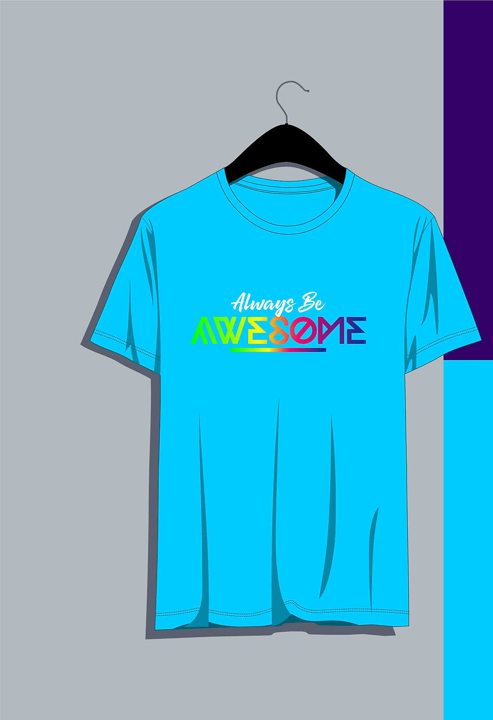 Always be awesome typography t shirt