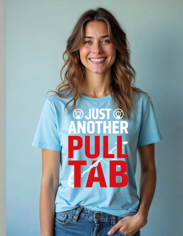 Just another pull tab Unisex Printed Graphic T-shirt