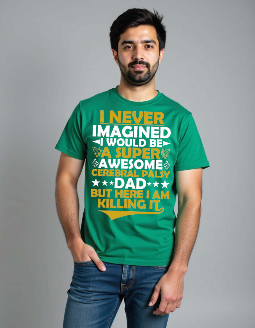 Thumbnail: i never imagined would be a super awesome cerebral palsy dad but here i am Tees