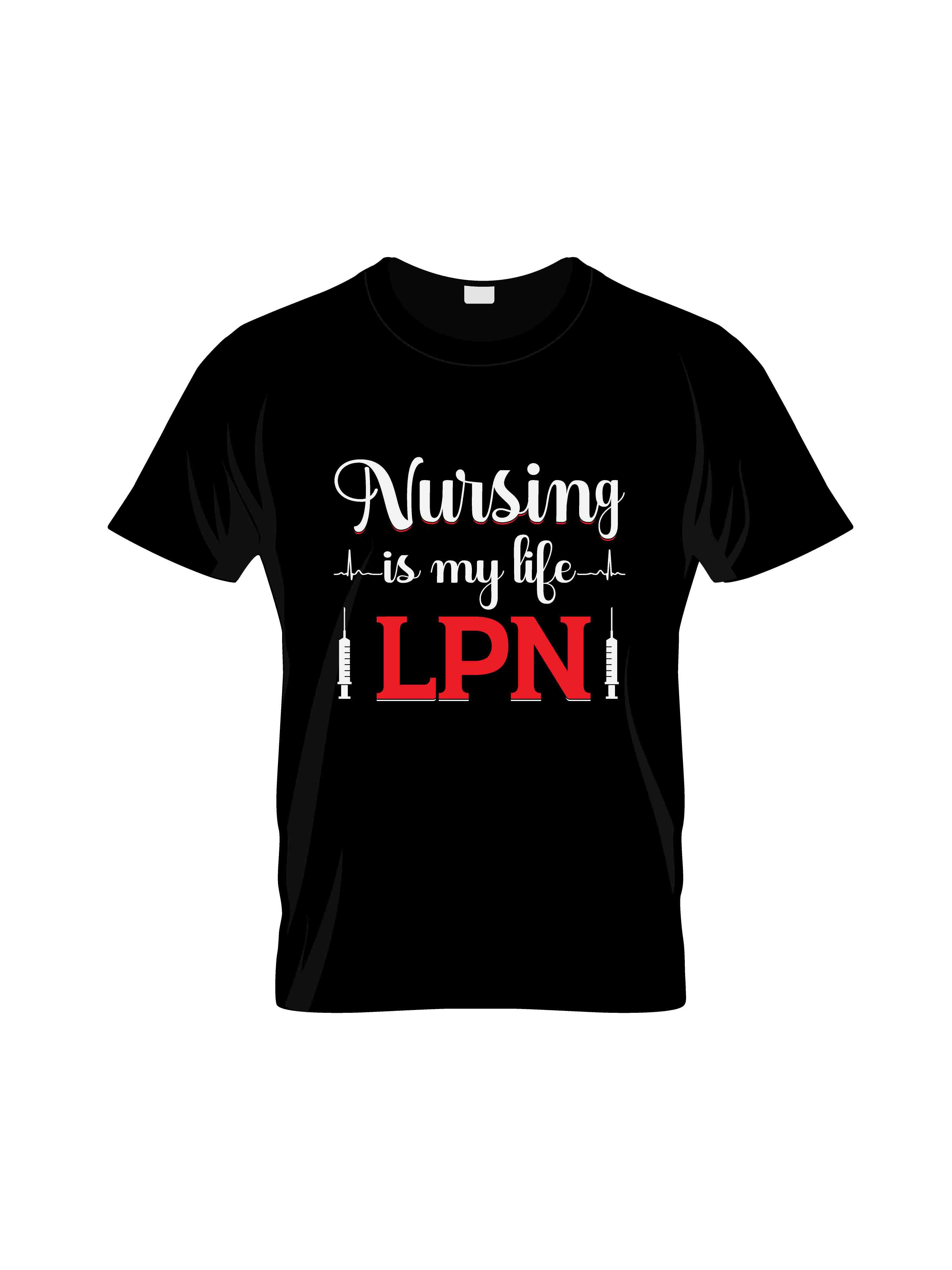 nursing is my life lpn typography printed t shirts