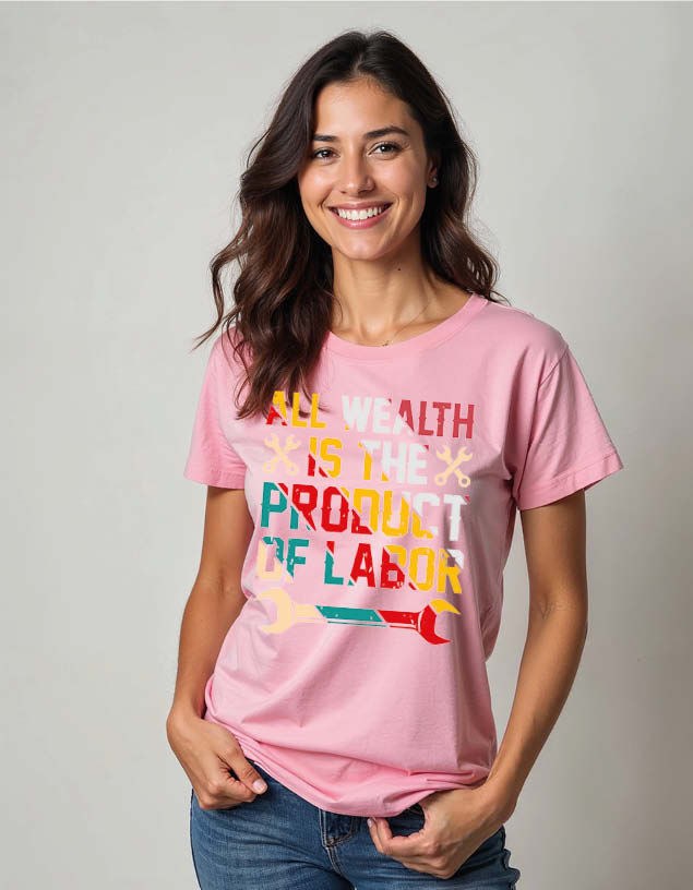 Thumbnail: all wealth is the product of labor Stylish Unisex Printed Graphic T-Shirt