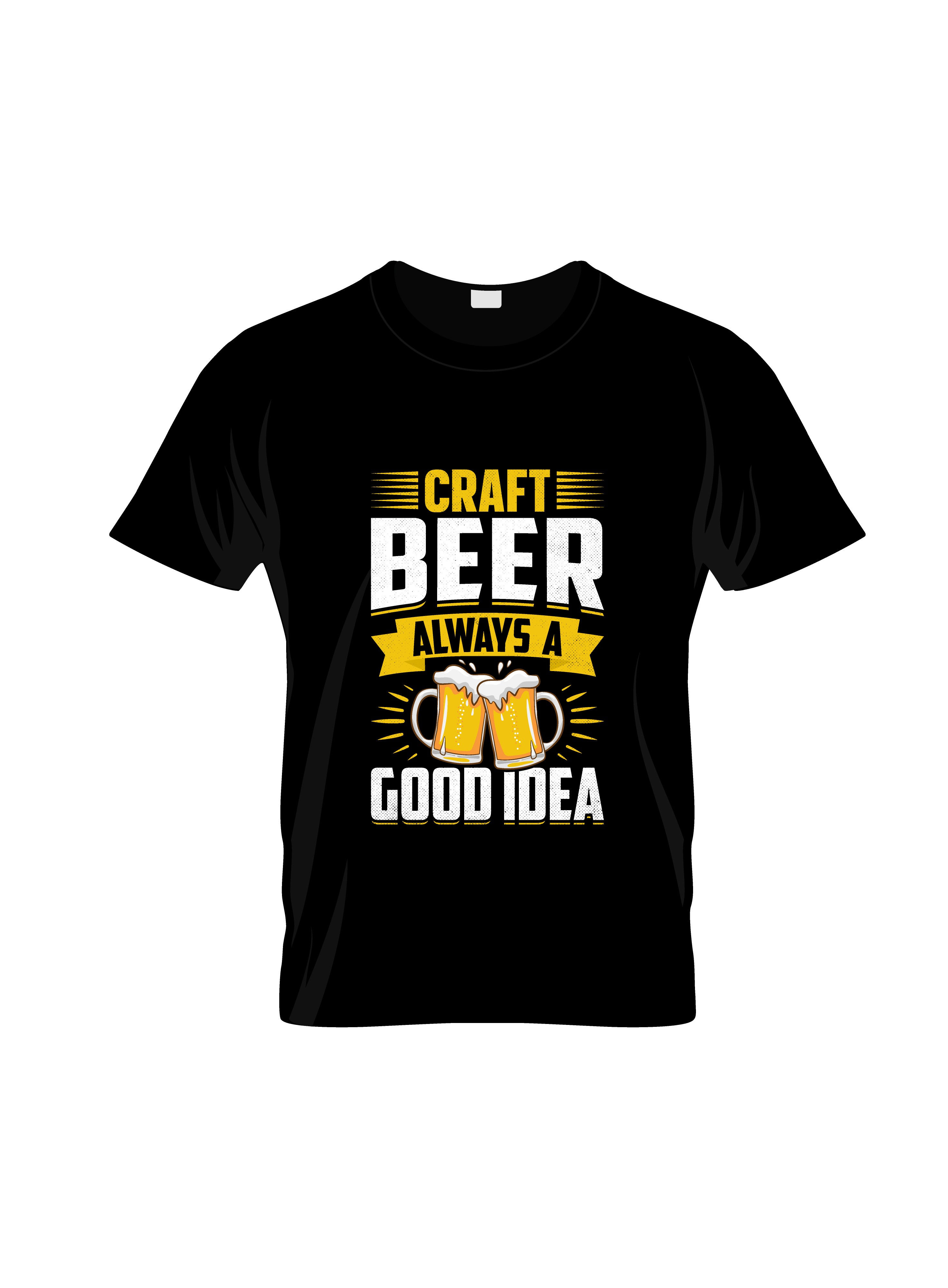 craft beer always a good idea   graphic printed t shirt.