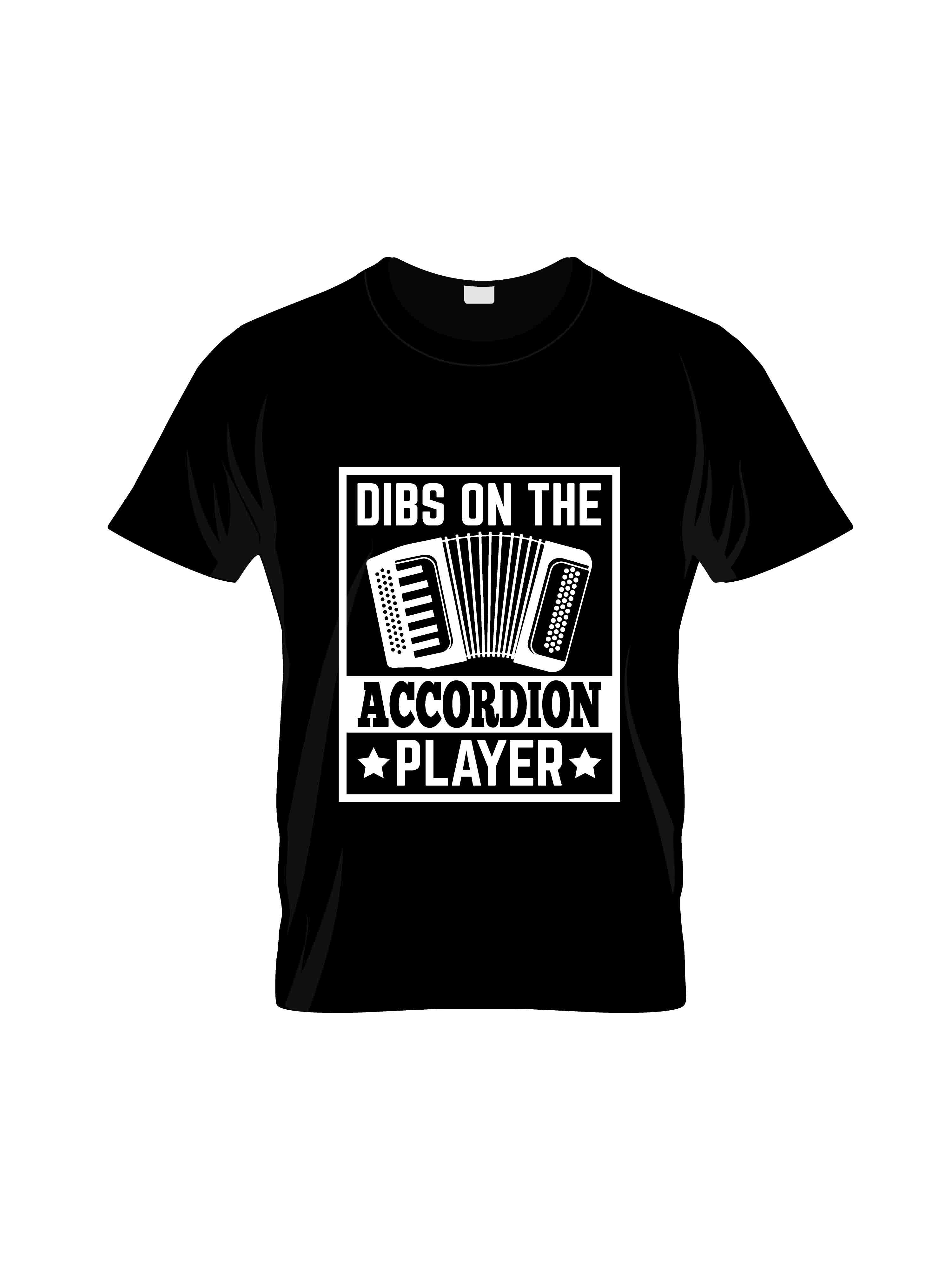 dibs on the accordian player typography printed t shirts