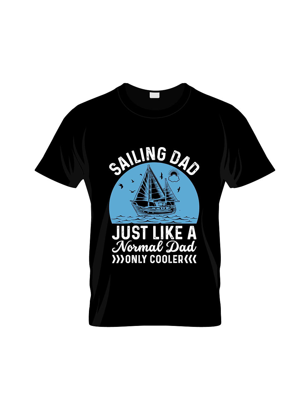 Thumbnail: sailing dad just like a normal dad only cooler typography printed t shirts