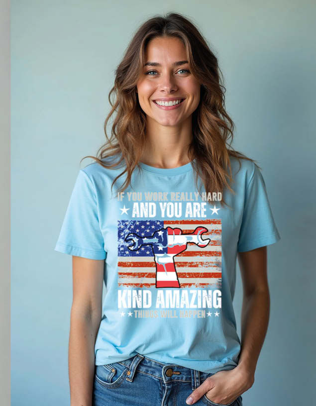 Thumbnail: if you work really hard and you are kind amazing things will happen unisex tees