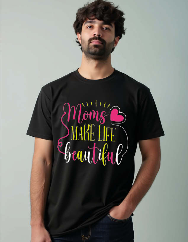 Moms make life beautiful Unisex Printed Graphic T-Shirt