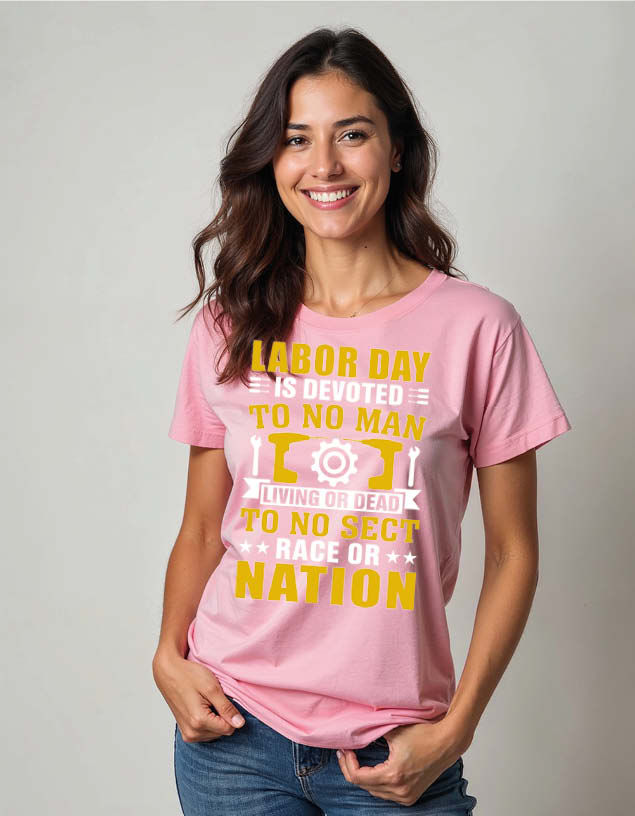 Thumbnail: labor day is davoted to no man living or dead to no sect race or nation tees